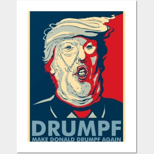 MAKE DONALD DRUMPF AGAIN Posters and Art